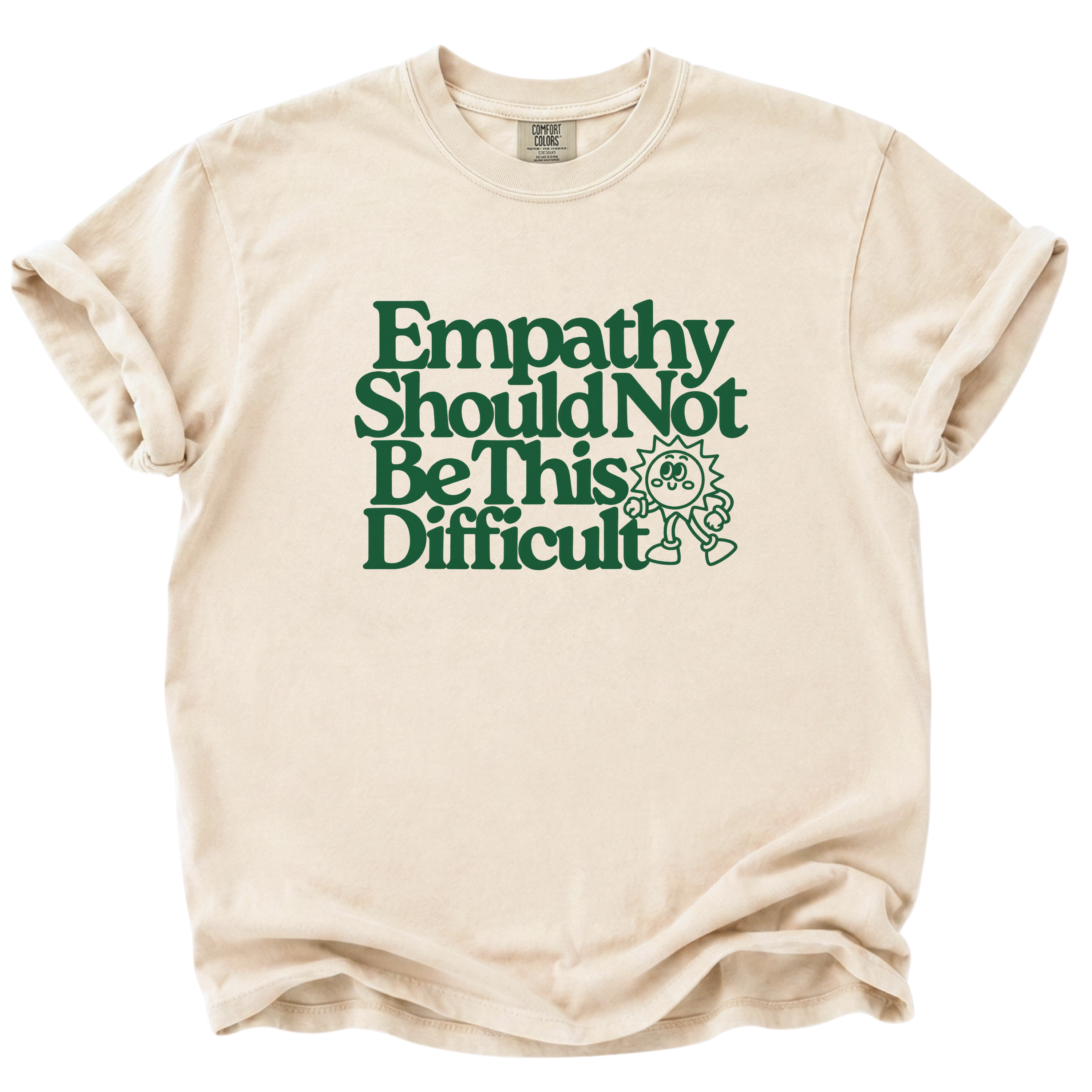 Empathy Should Not Be This Difficult T-Shirt