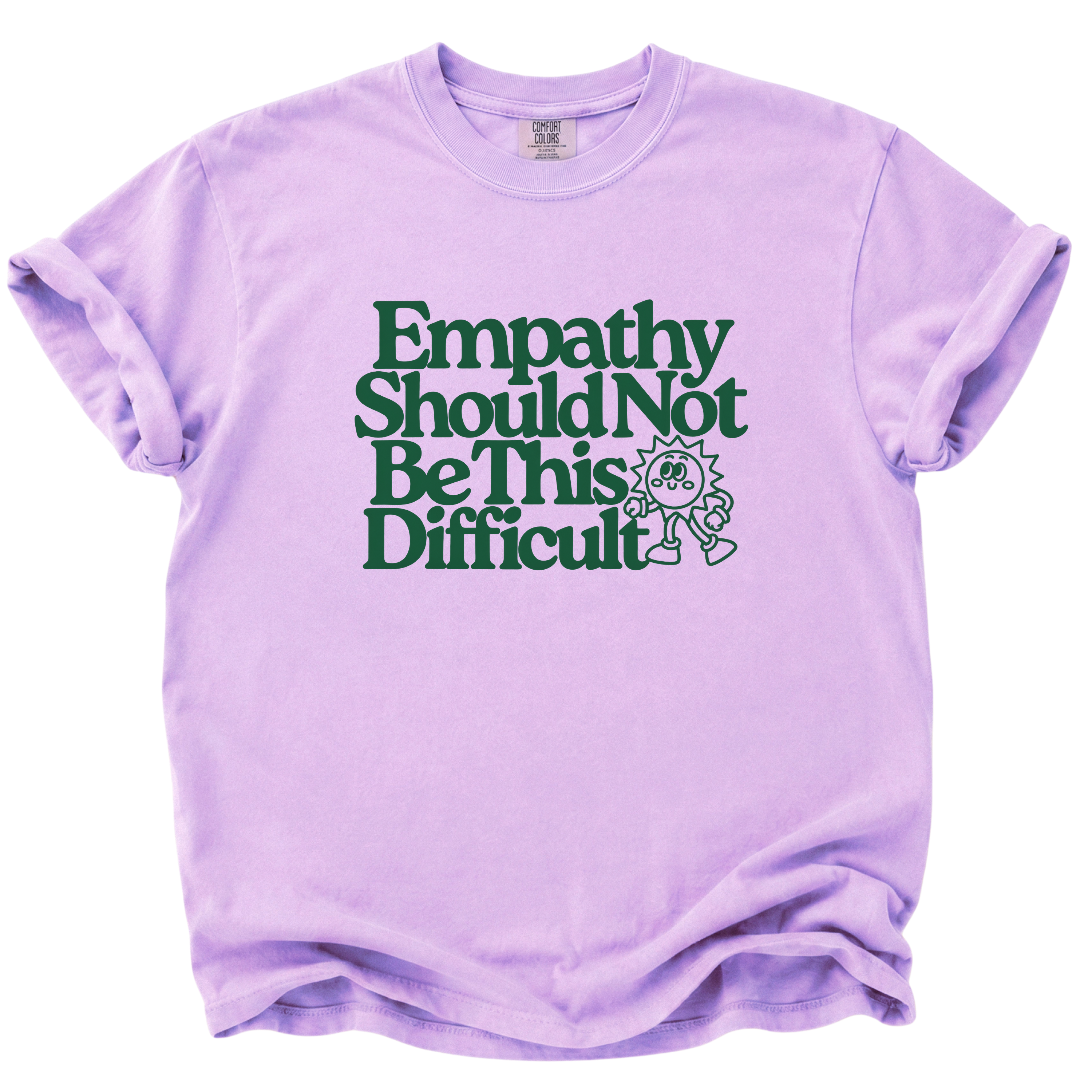 Empathy Should Not Be This Difficult T-Shirt