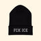 Black beanie with 'FCK ICE' text on a white background
