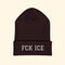 Brown beanie with 'FCK ICE' text on a white background
