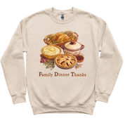 FDT Family Dinner Thanks Sweatshirt