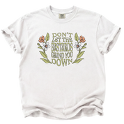 Don't Let the Bastards Grind You Down T-Shirt