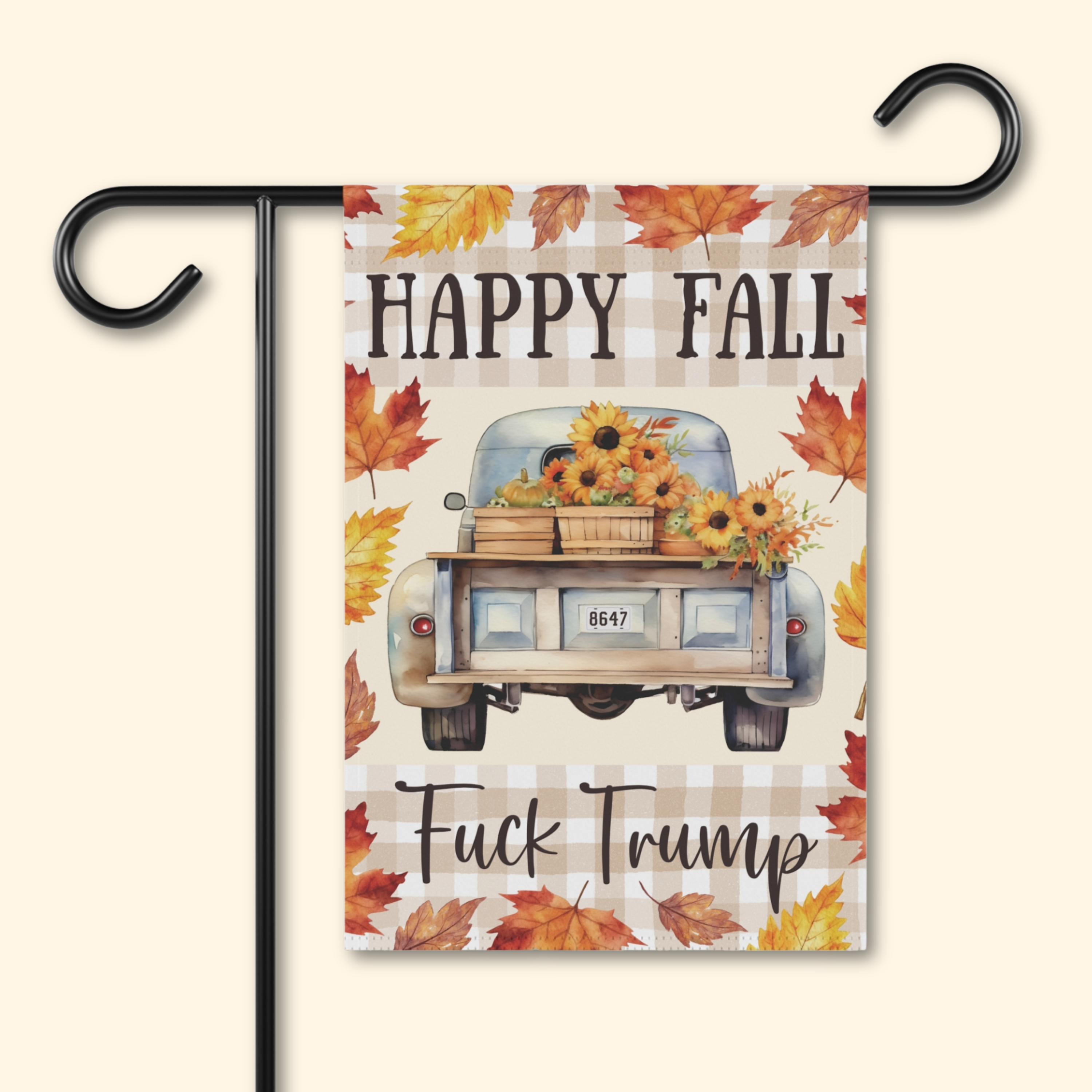 Happy Fall F*ck Trump Farmhouse Garden Flag