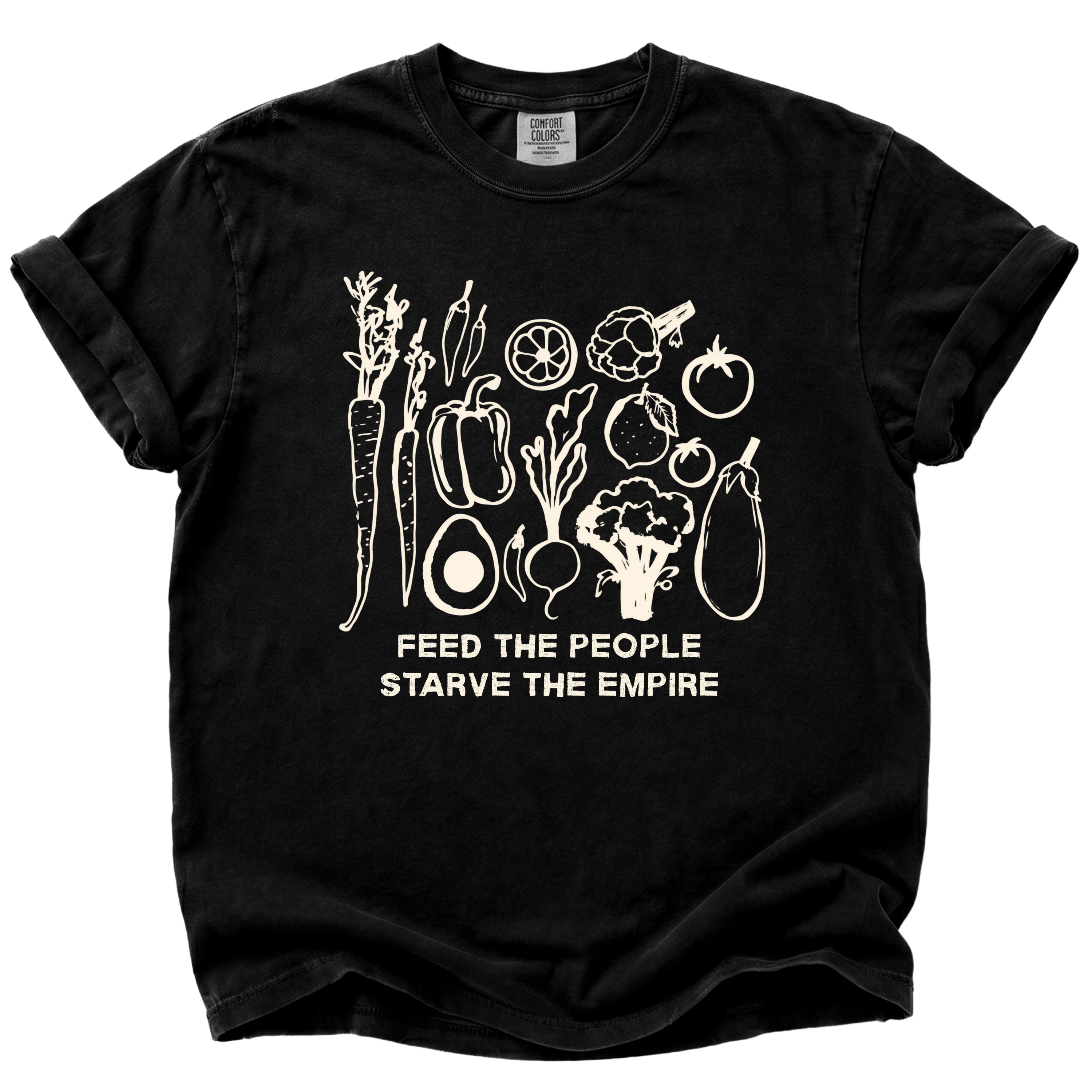 Feed the People, Starve the Empire T-Shirt