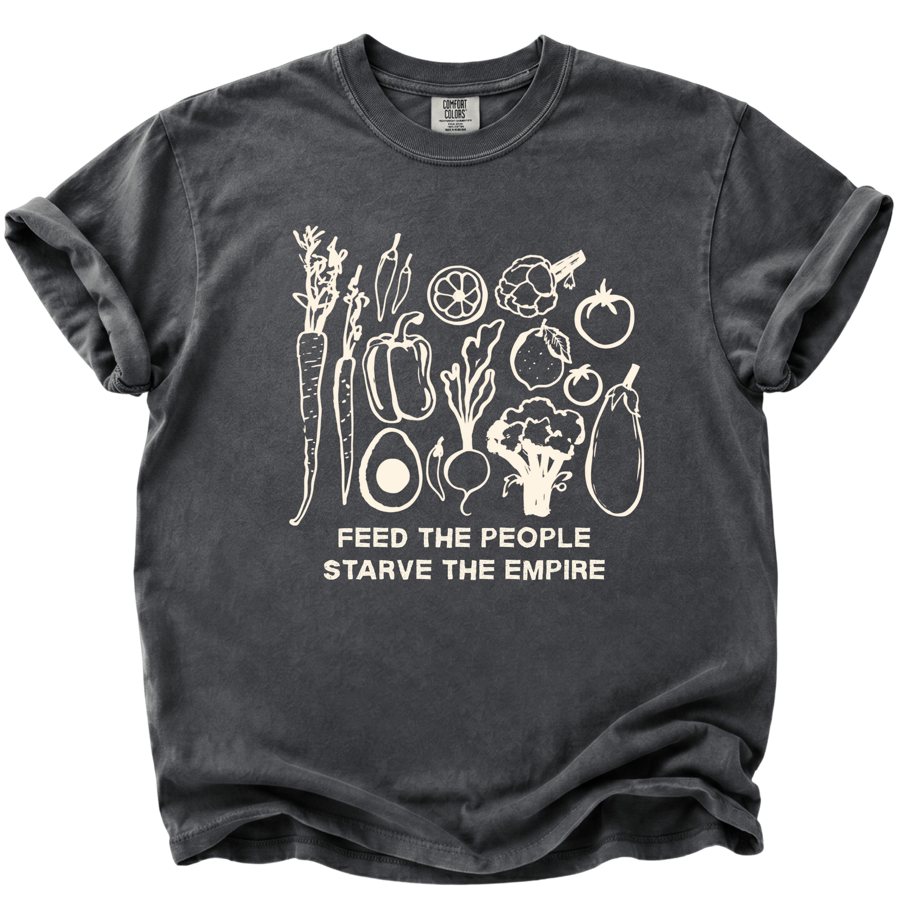 Feed the People, Starve the Empire T-Shirt