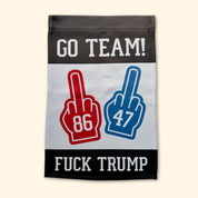 Go Team F*ck Trump Foam Middle Finger Garden Flag