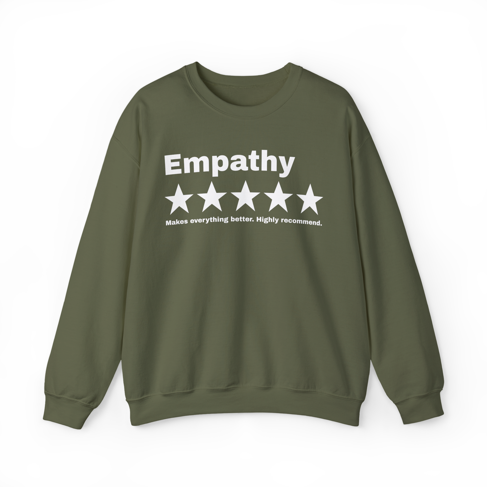 Empathy Makes Everything Better Review Sweatshirt