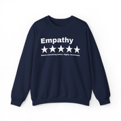Empathy Makes Everything Better Review Sweatshirt