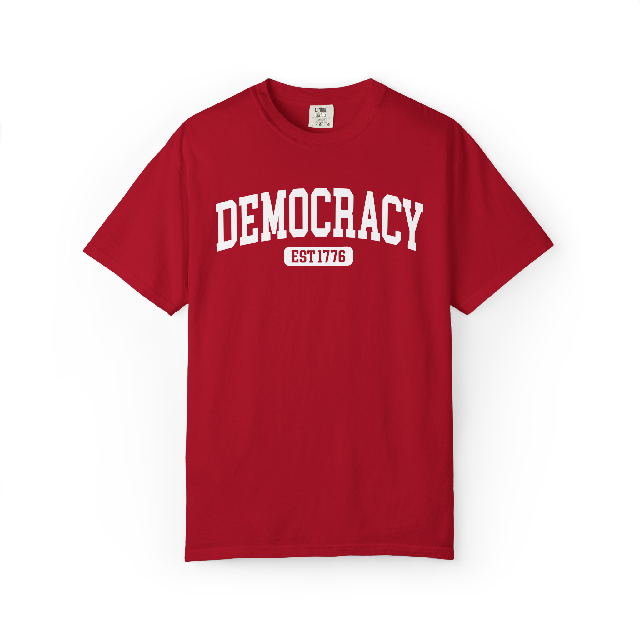 Democracy Est 1776 T-Shirt
