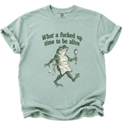 F*cked Up Time to Be Alive Frog T-Shirt