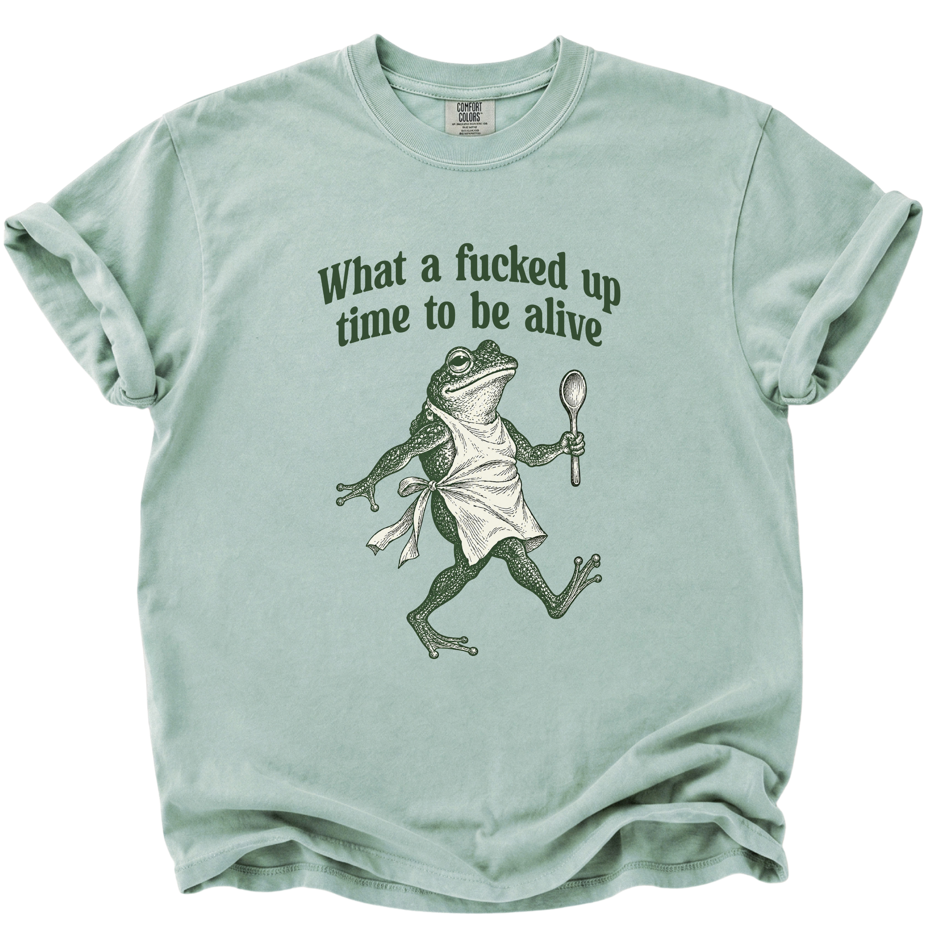 F*cked Up Time to Be Alive Frog T-Shirt