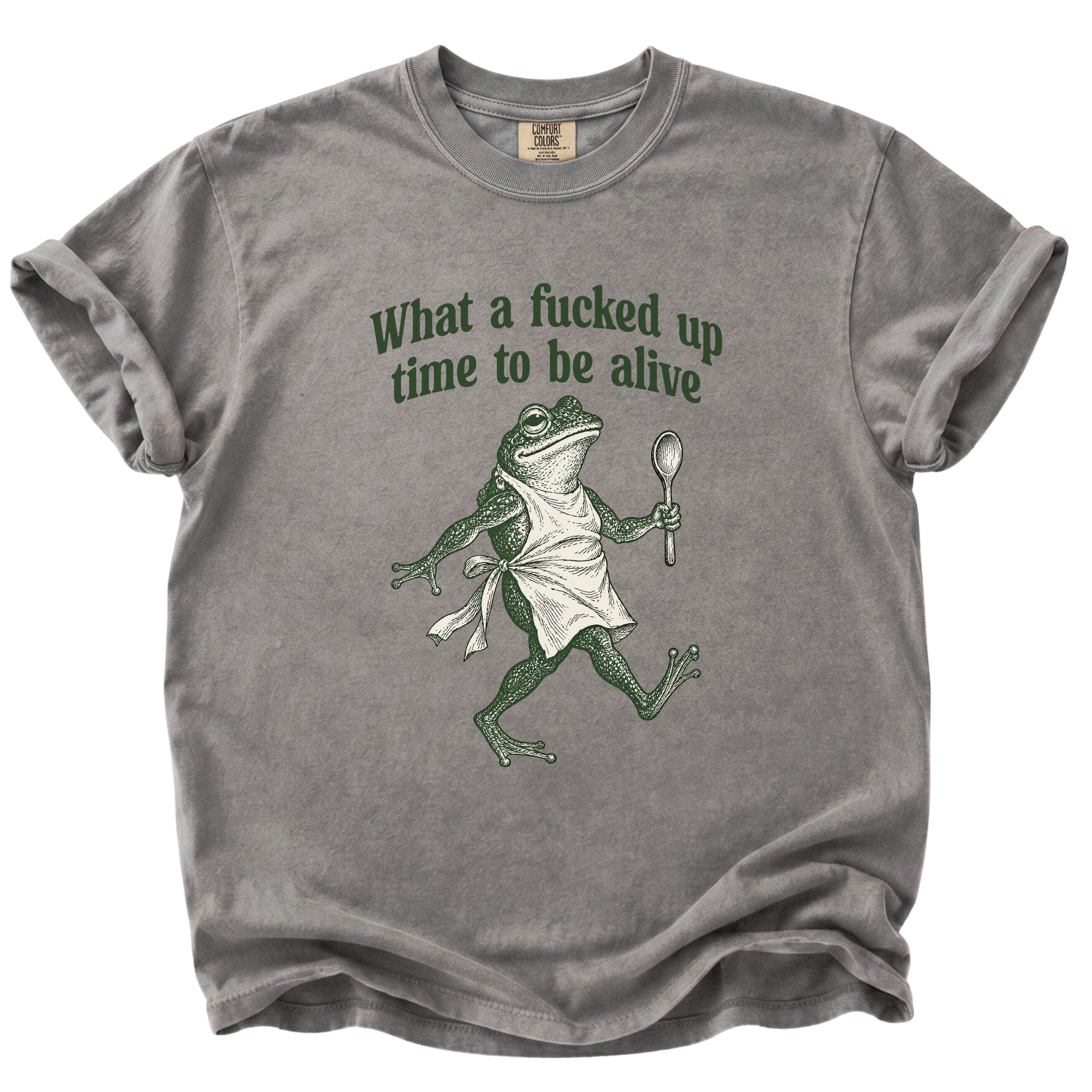 F*cked Up Time to Be Alive Frog T-Shirt