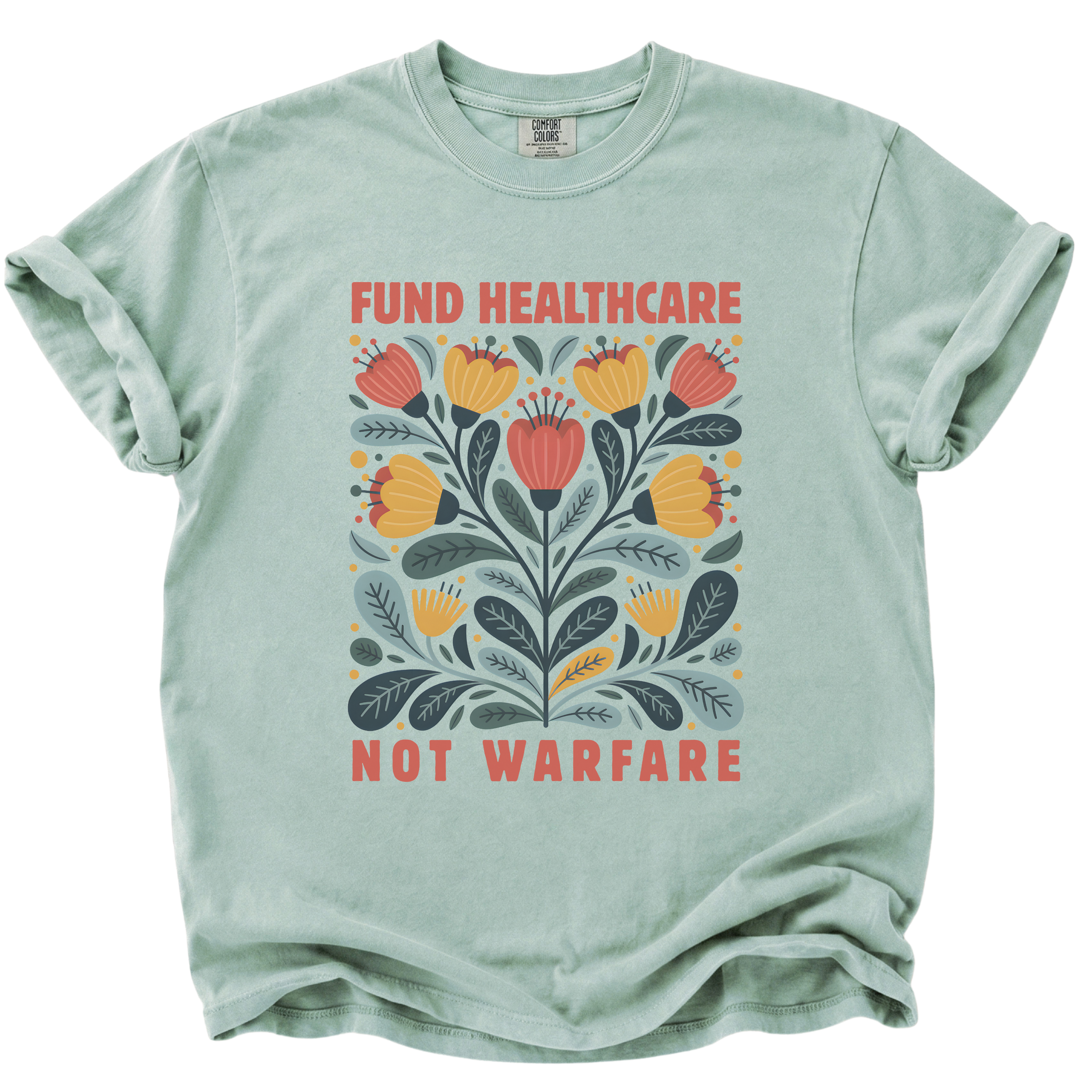 Fund Healthcare Not Warfare T-Shirt