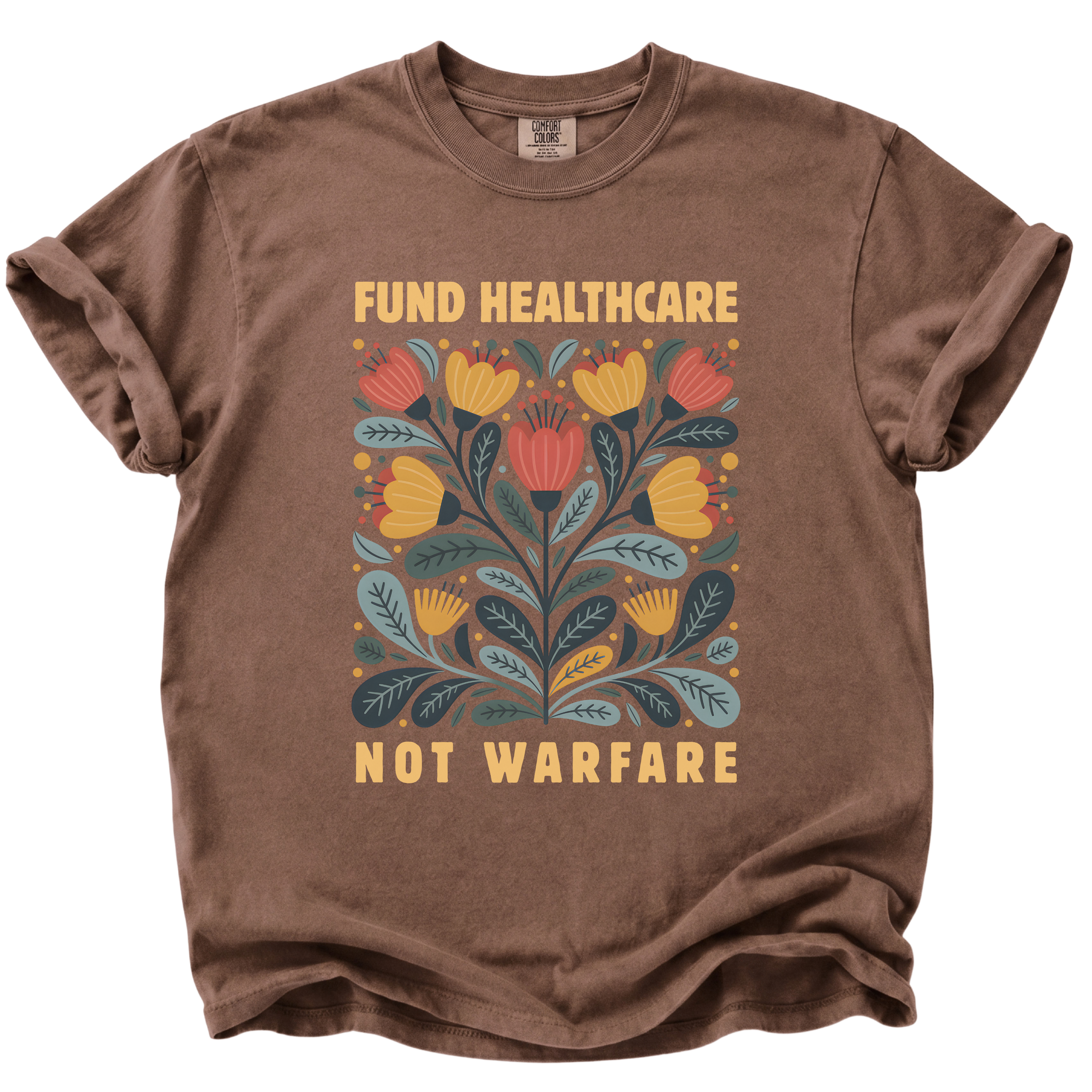 Fund Healthcare Not Warfare T-Shirt