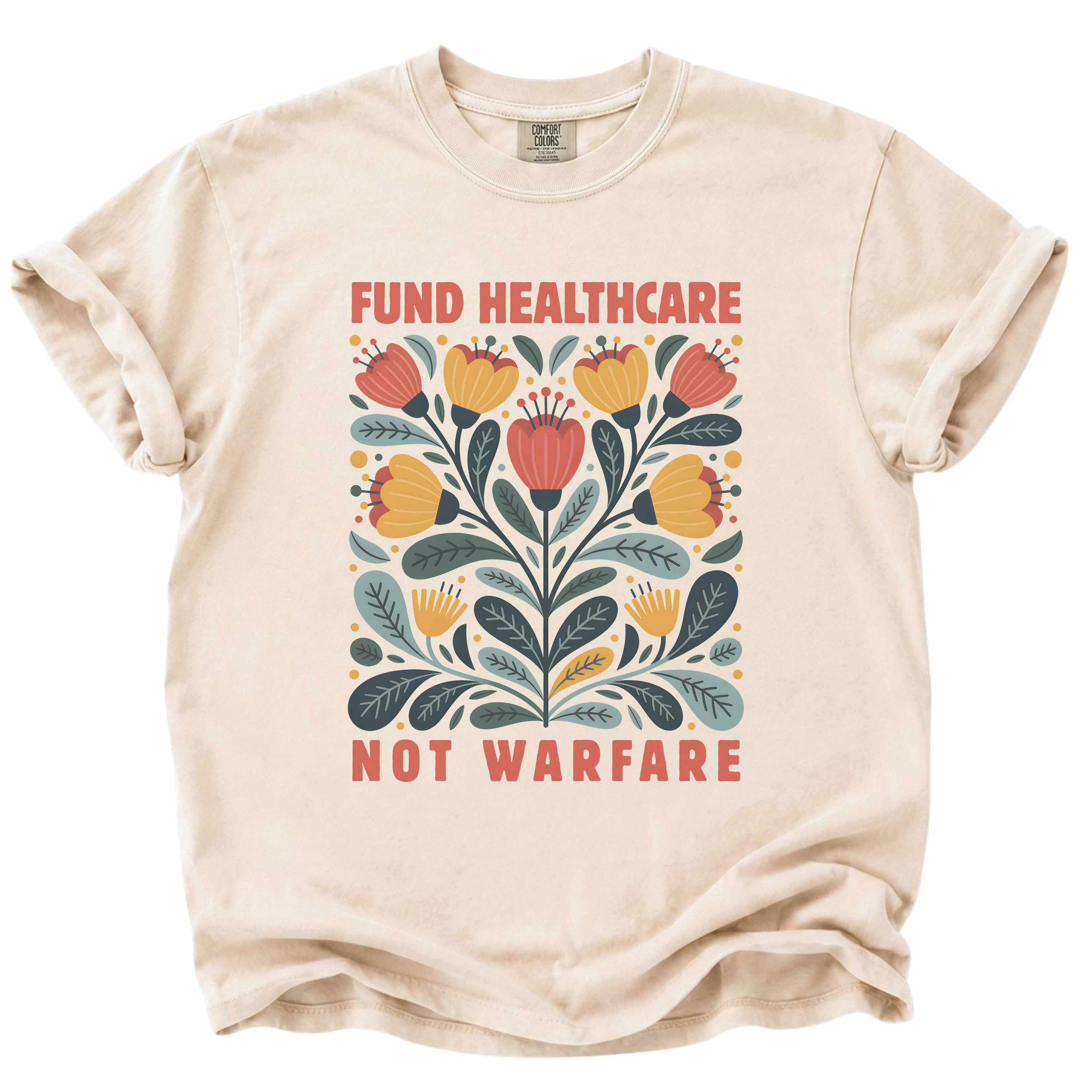 Fund Healthcare Not Warfare T-Shirt