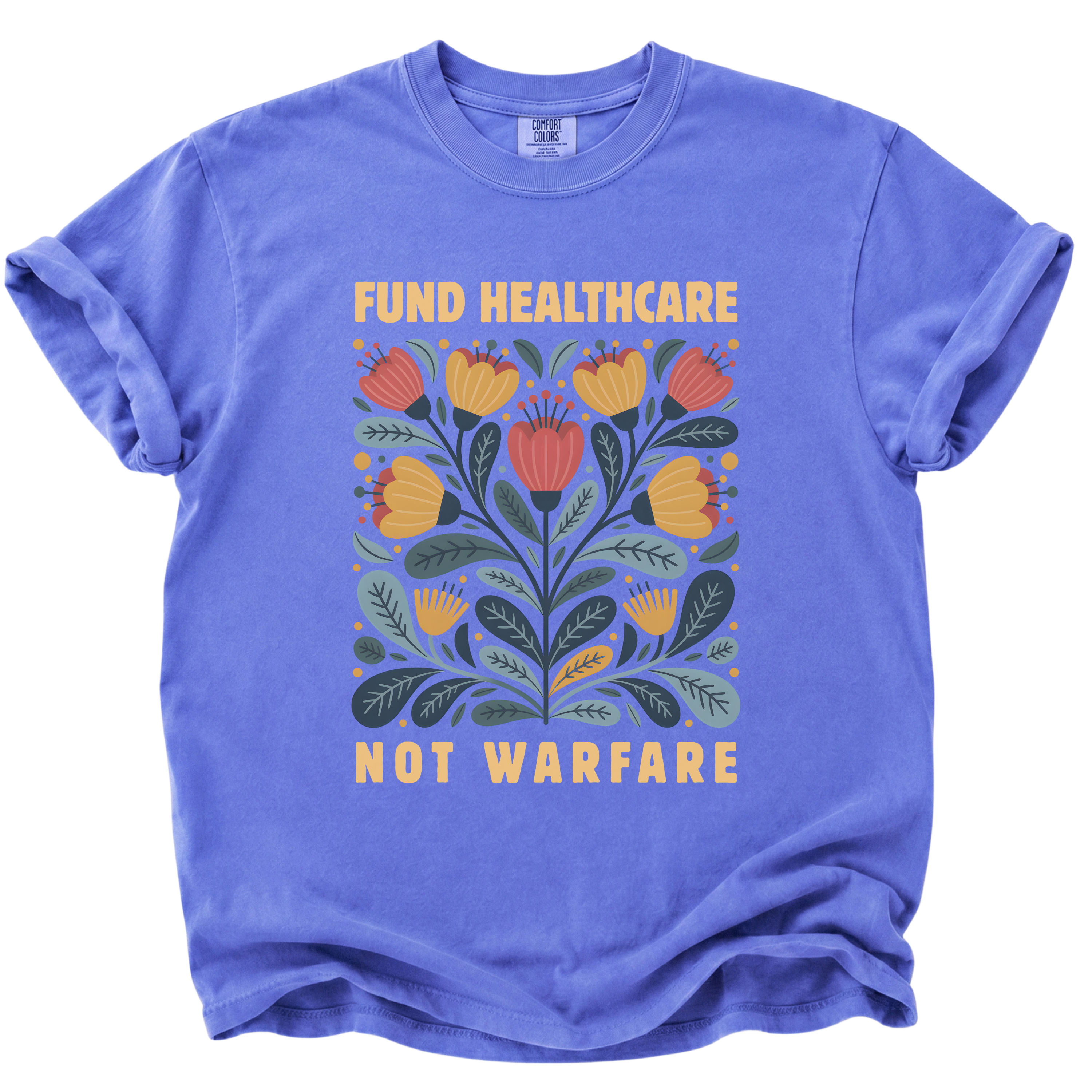 Fund Healthcare Not Warfare T-Shirt