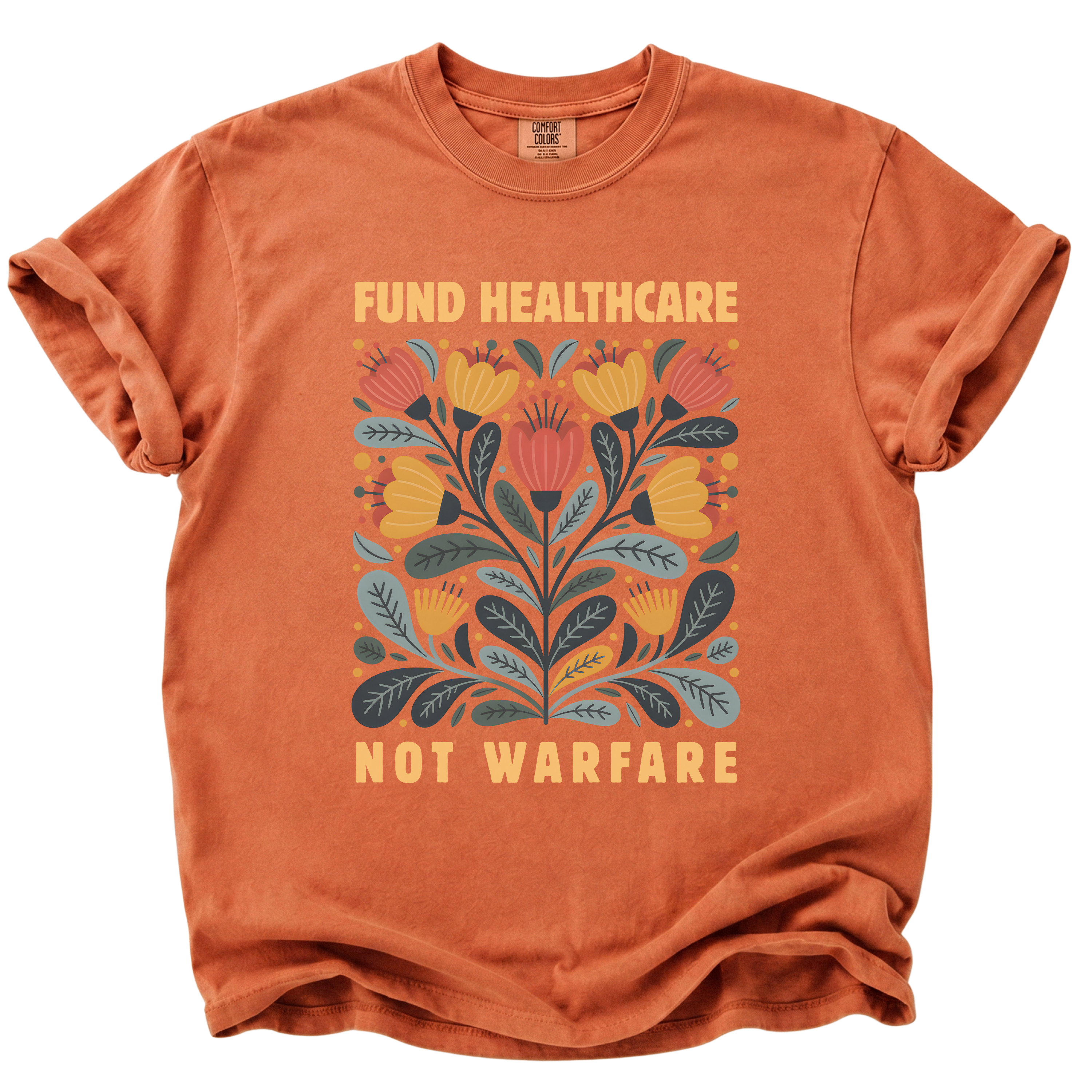 Fund Healthcare Not Warfare T-Shirt