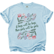 Girls Will Be Girls Deadly Flowers T-Shirt
