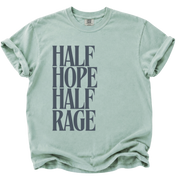 Half Hope Half Rage T-Shirt