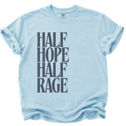 Half Hope Half Rage T-Shirt