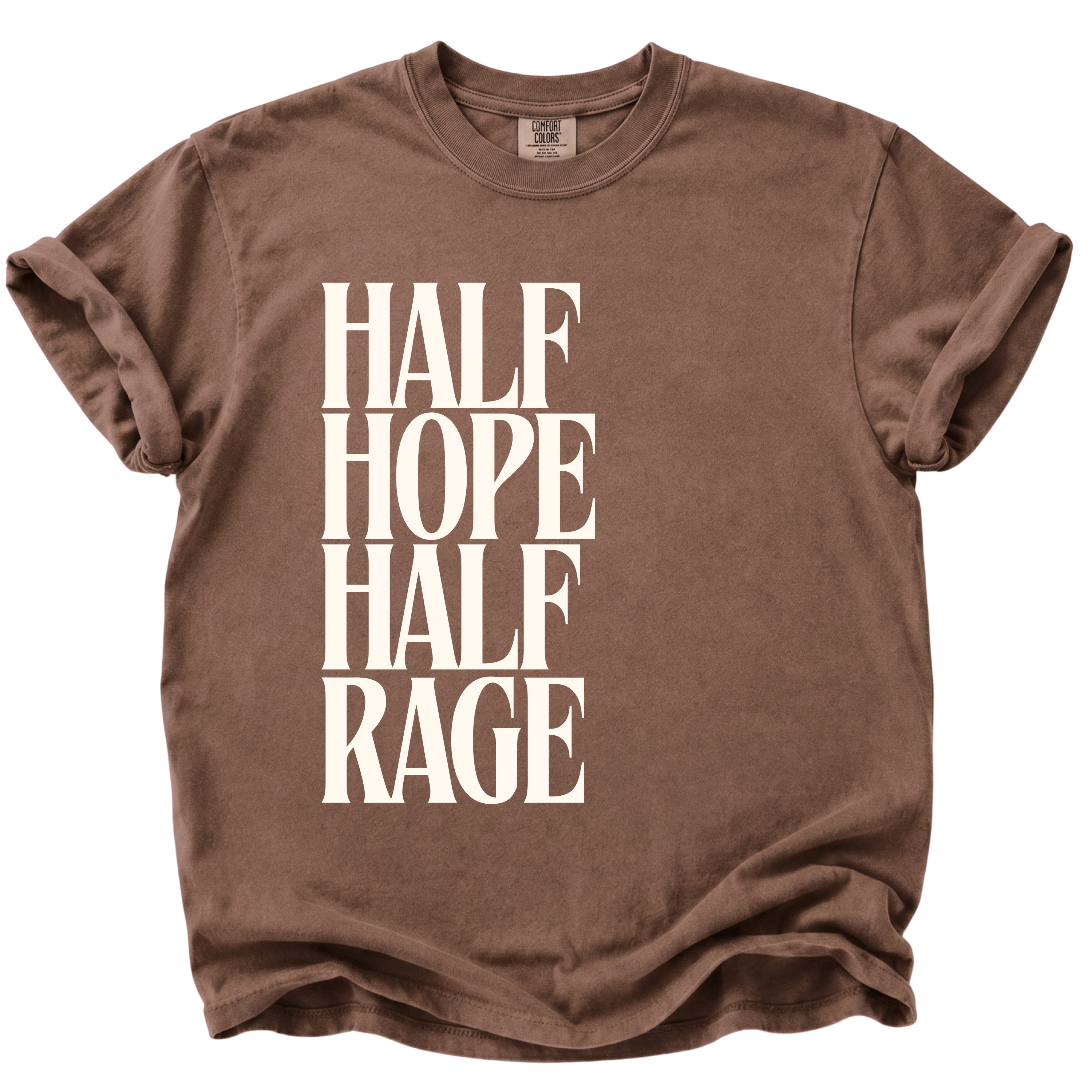 Half Hope Half Rage T-Shirt