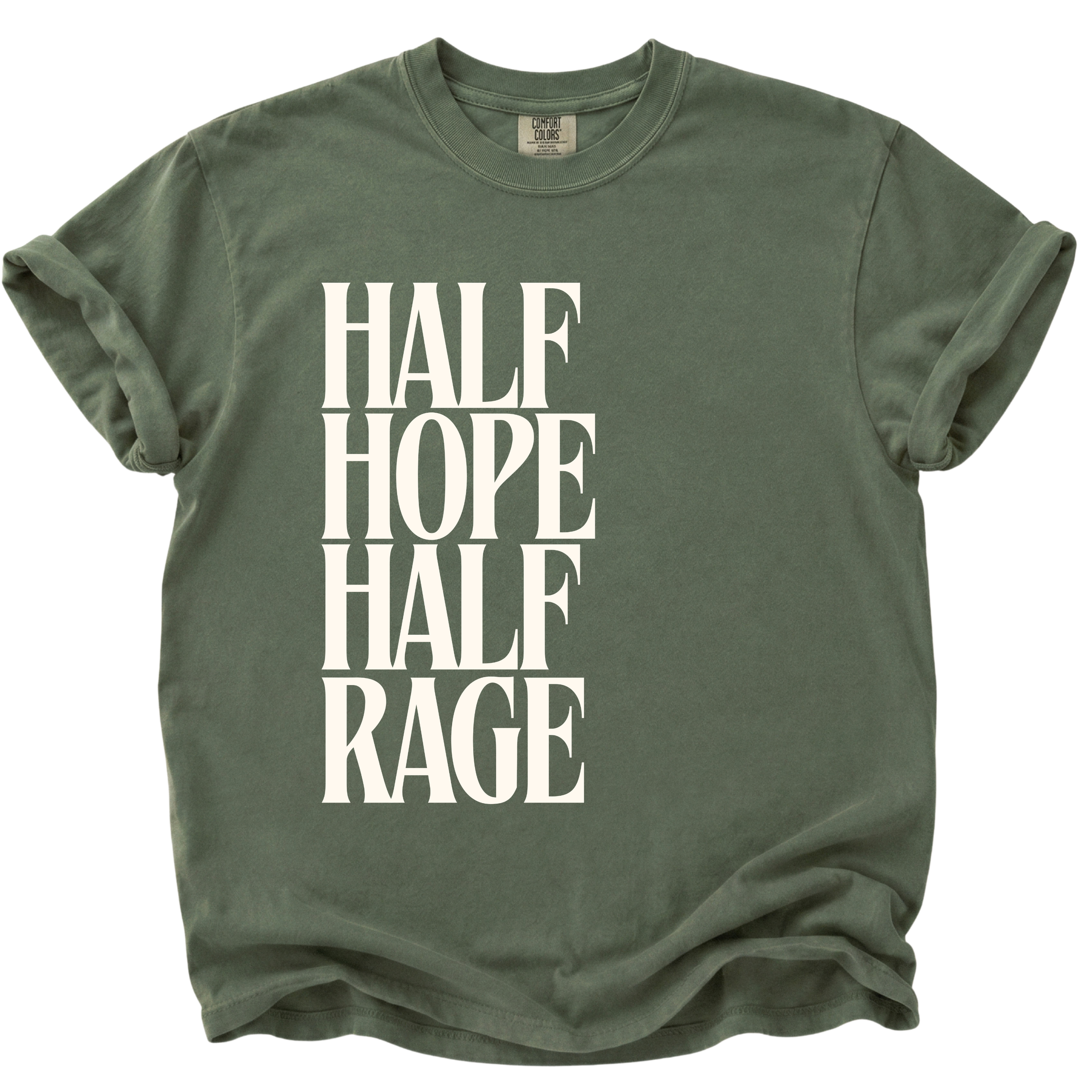 Half Hope Half Rage T-Shirt