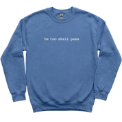 He Too Shall Pass Embroidered Sweatshirt