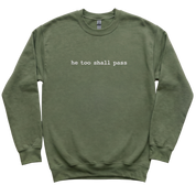 He Too Shall Pass Embroidered Sweatshirt