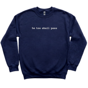 He Too Shall Pass Embroidered Sweatshirt