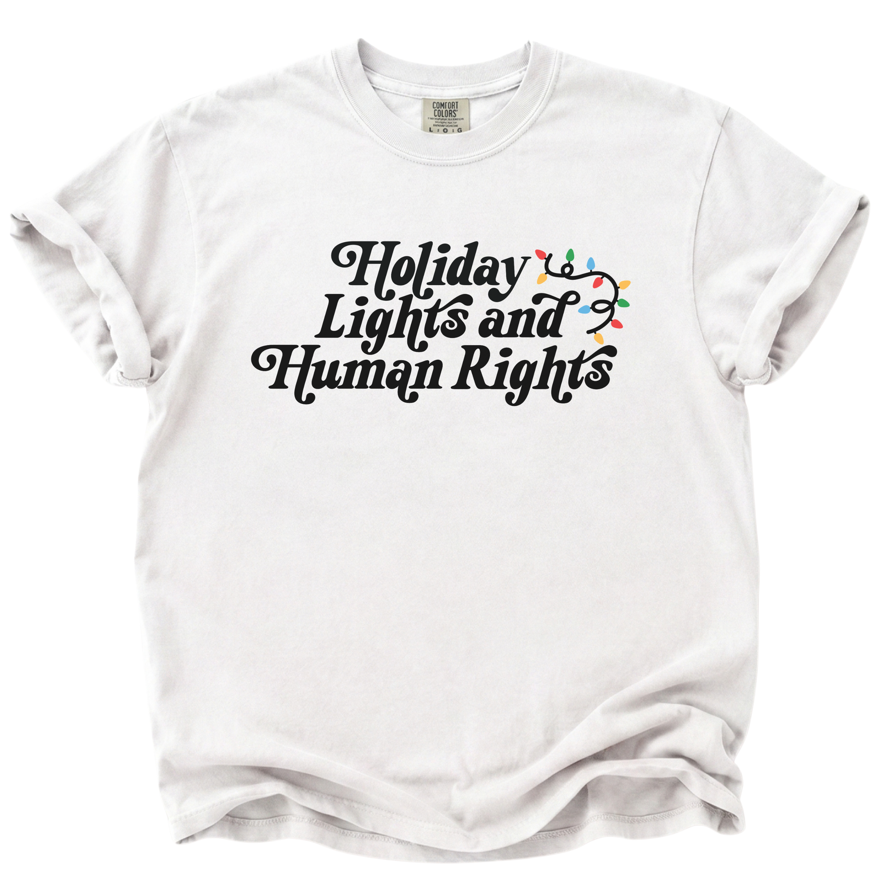 Holiday Light and Human Rights Christmas Shirt