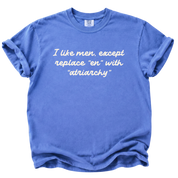 I Like Men Except T-Shirt