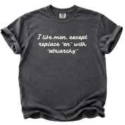 I Like Men Except T-Shirt