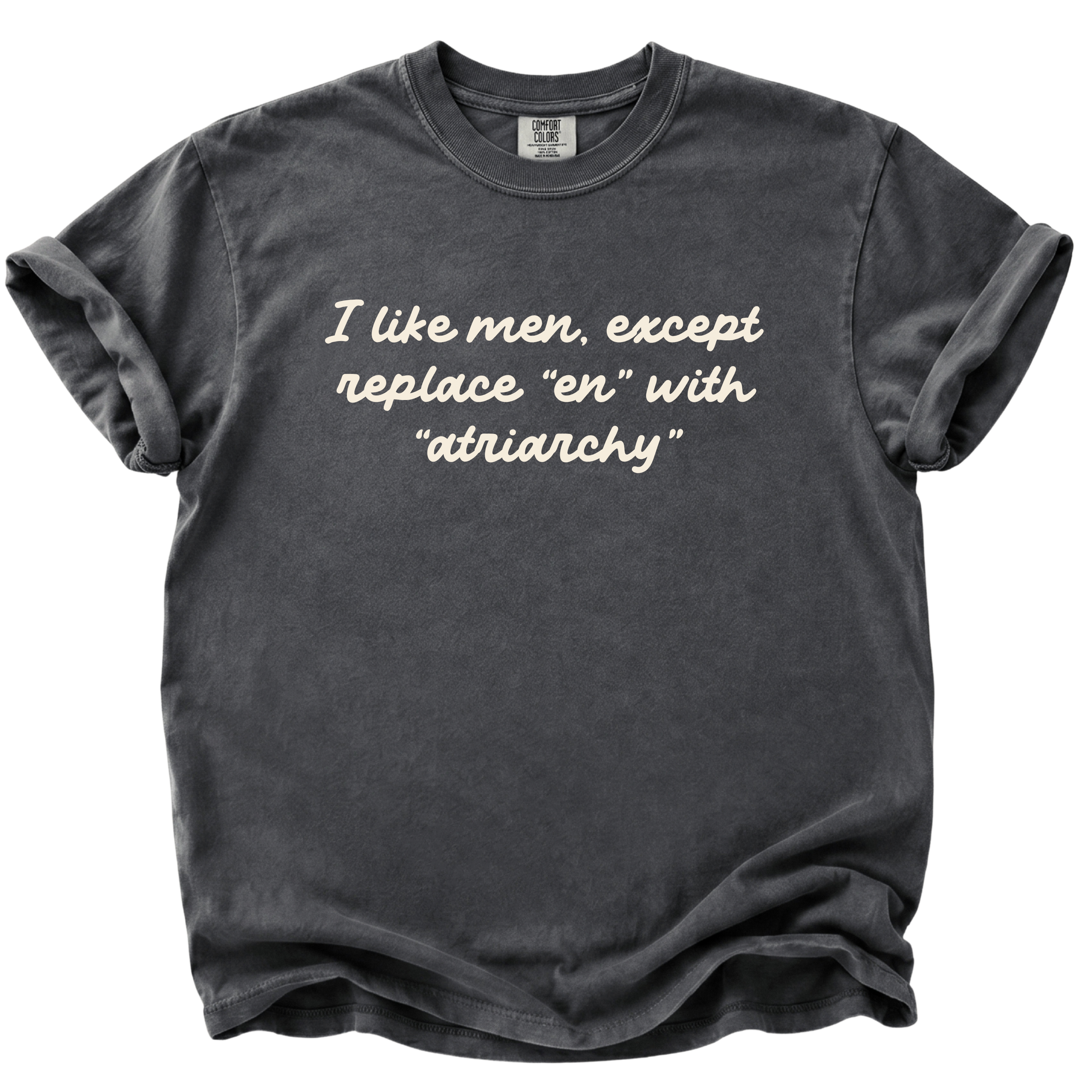 I Like Men Except T-Shirt