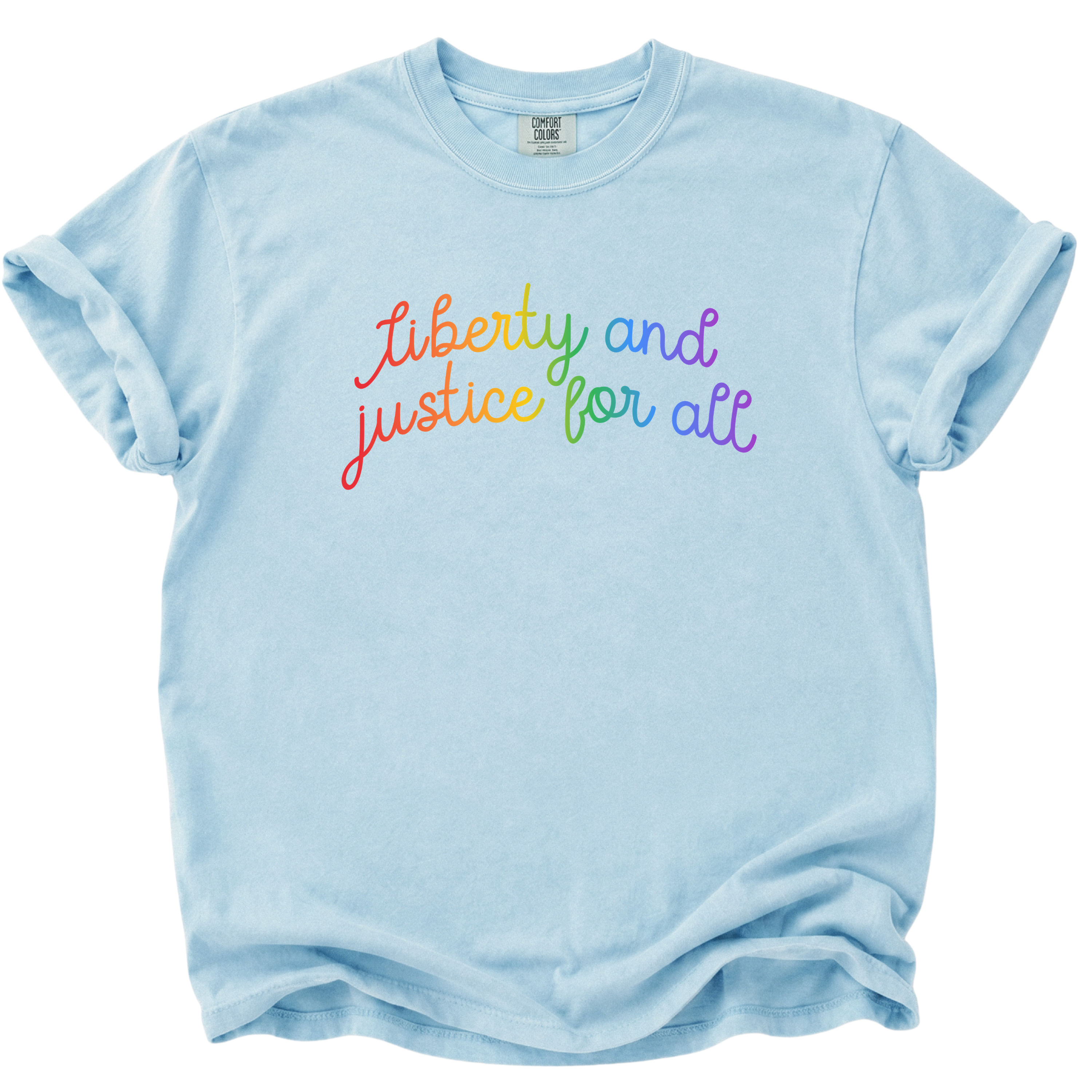 Liberty and Justice for All Rainbow T-Shirt