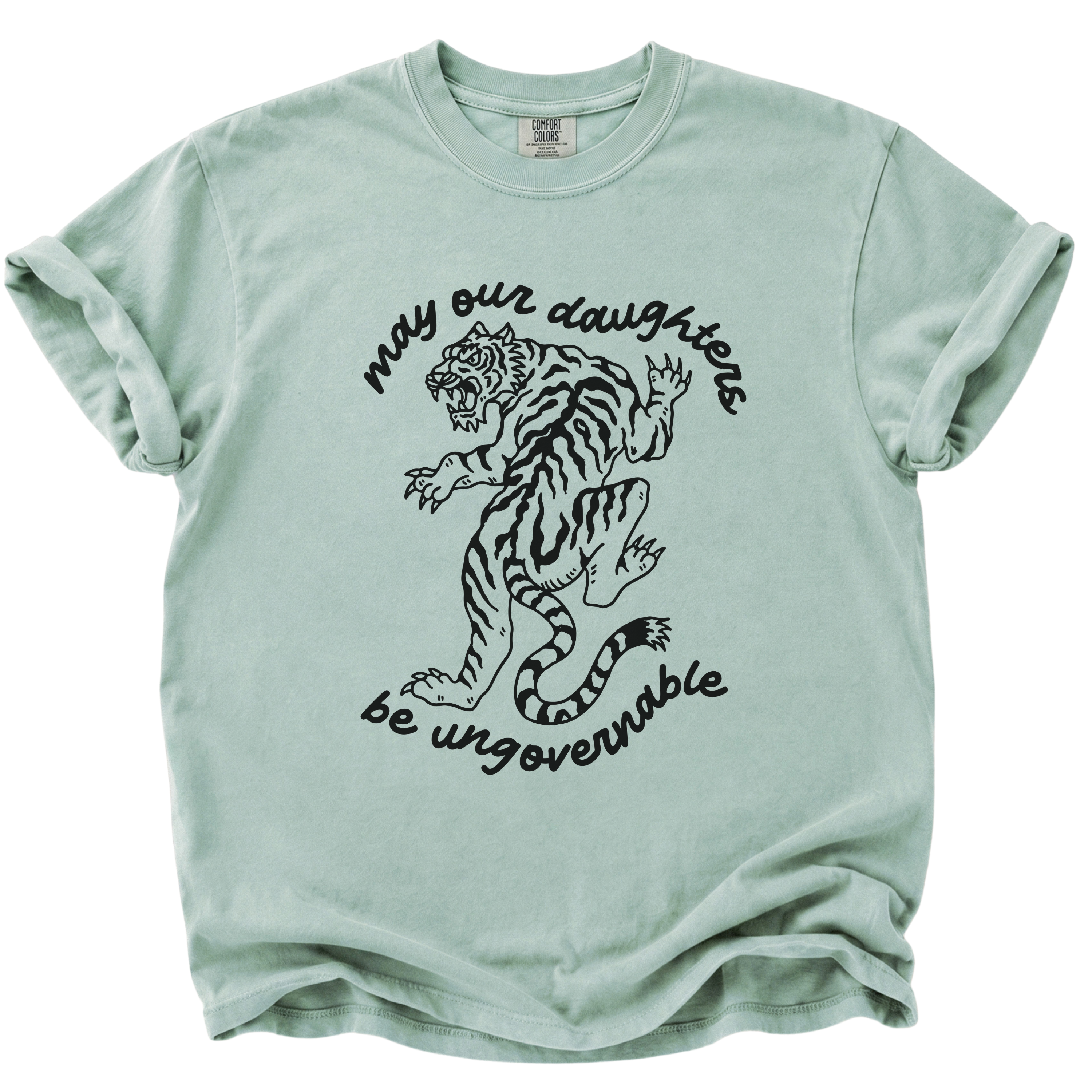 May Our Daughters Be Ungovernable T-Shirt
