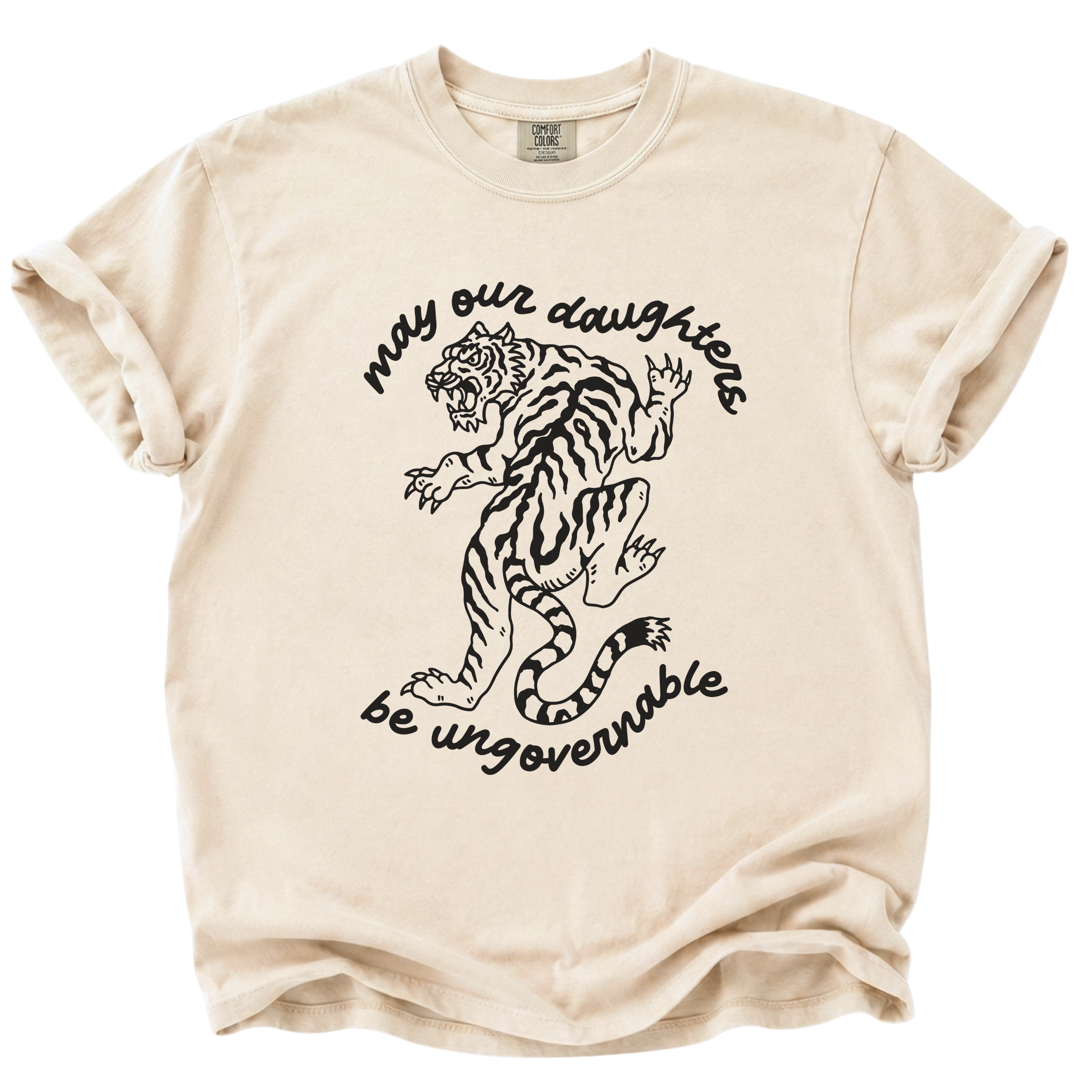 May Our Daughters Be Ungovernable T-Shirt