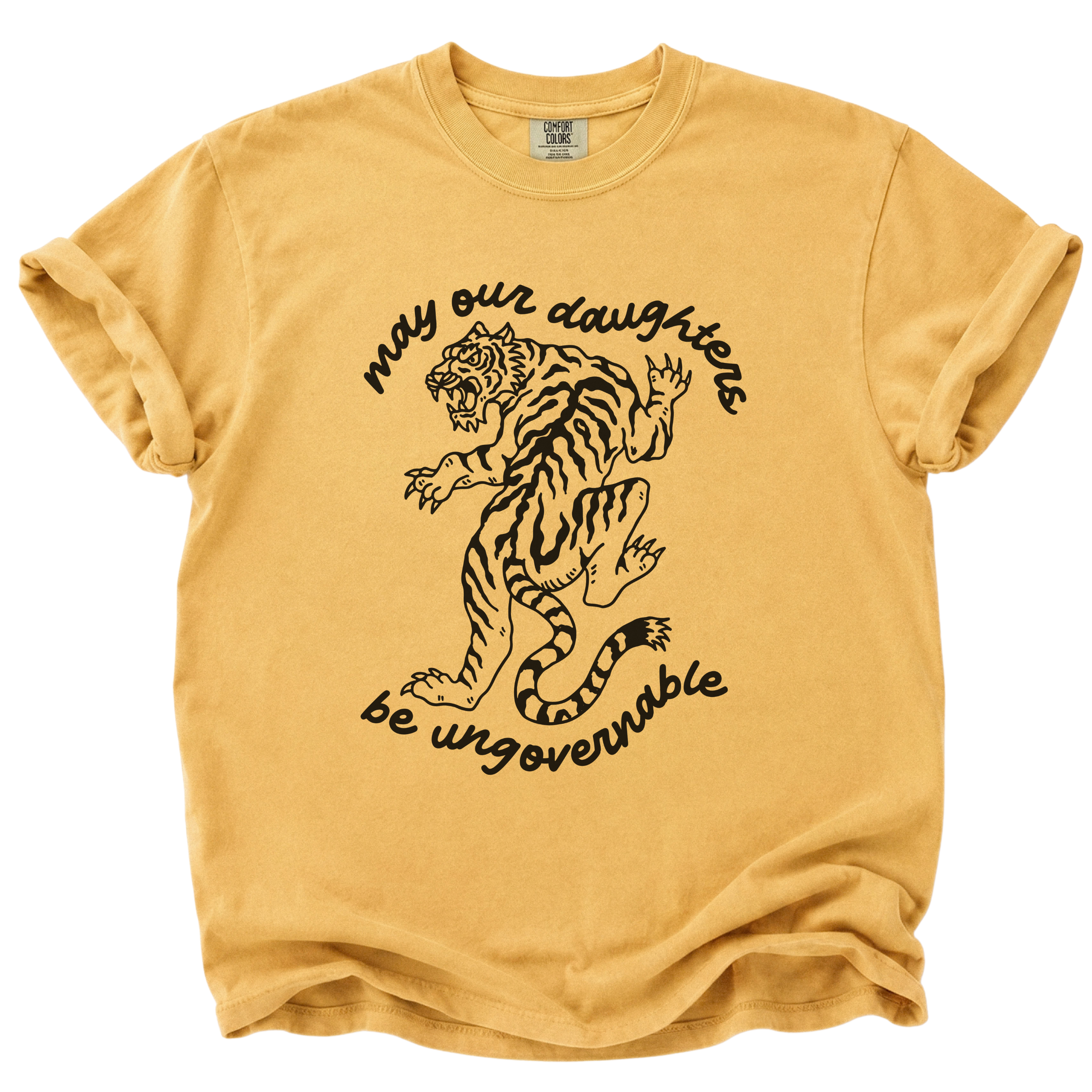 May Our Daughters Be Ungovernable T-Shirt