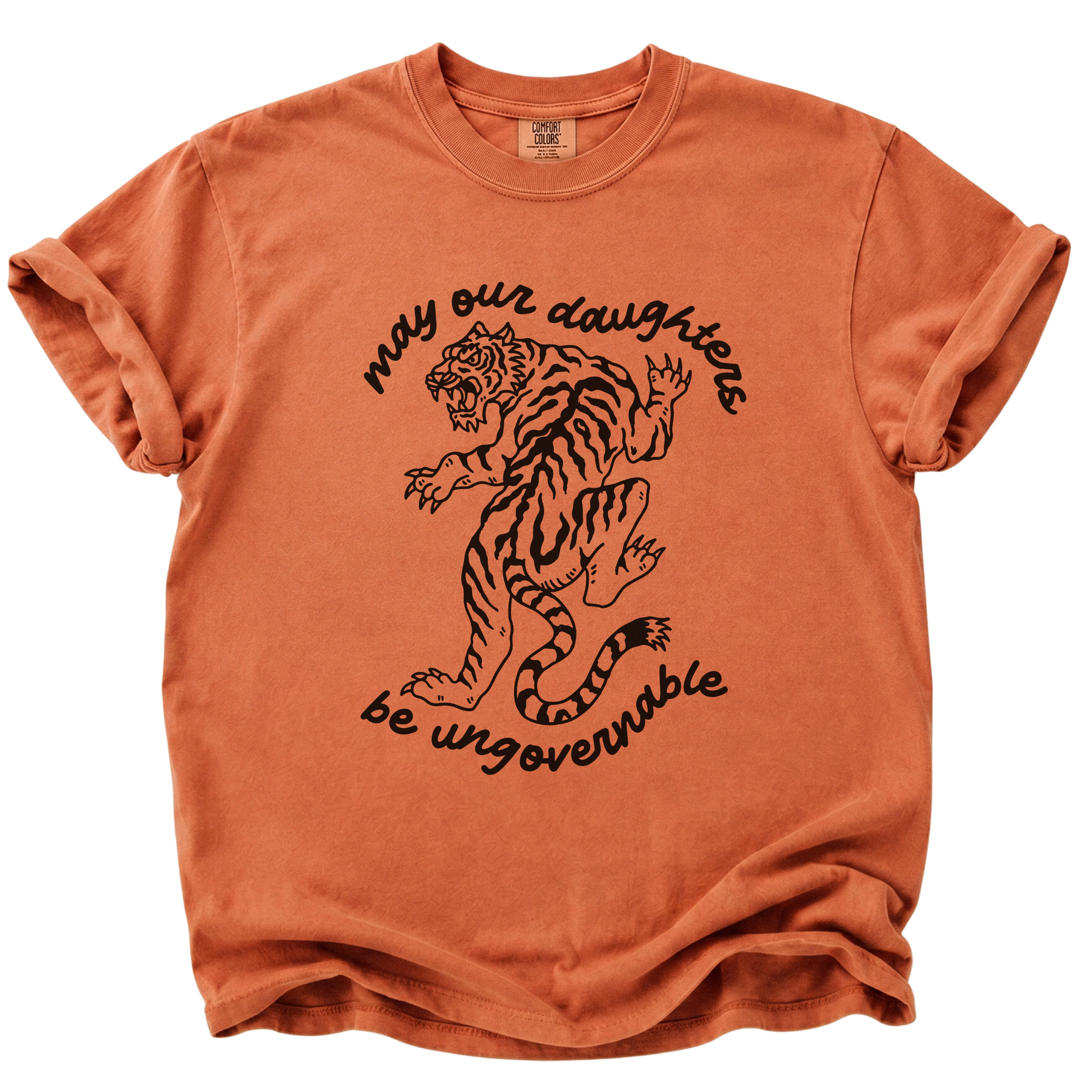 May Our Daughters Be Ungovernable T-Shirt