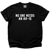 No One Needs an AR-15 T-Shirt