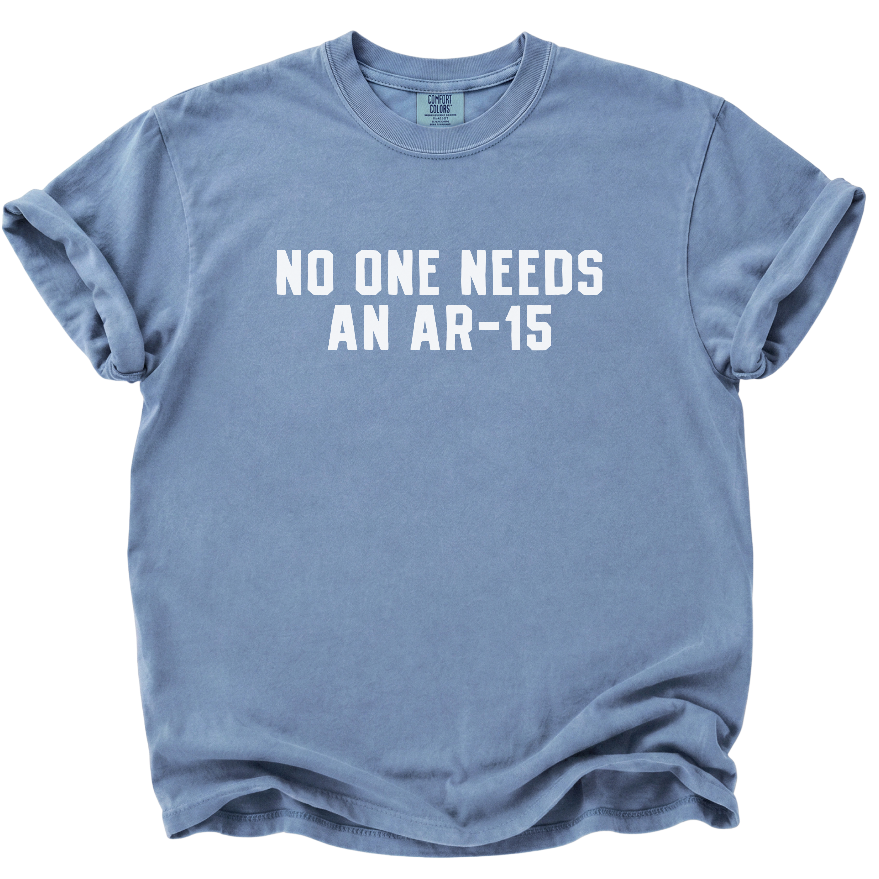 No One Needs an AR-15 T-Shirt