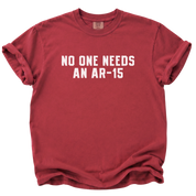 No One Needs an AR-15 T-Shirt
