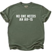 No One Needs an AR-15 T-Shirt