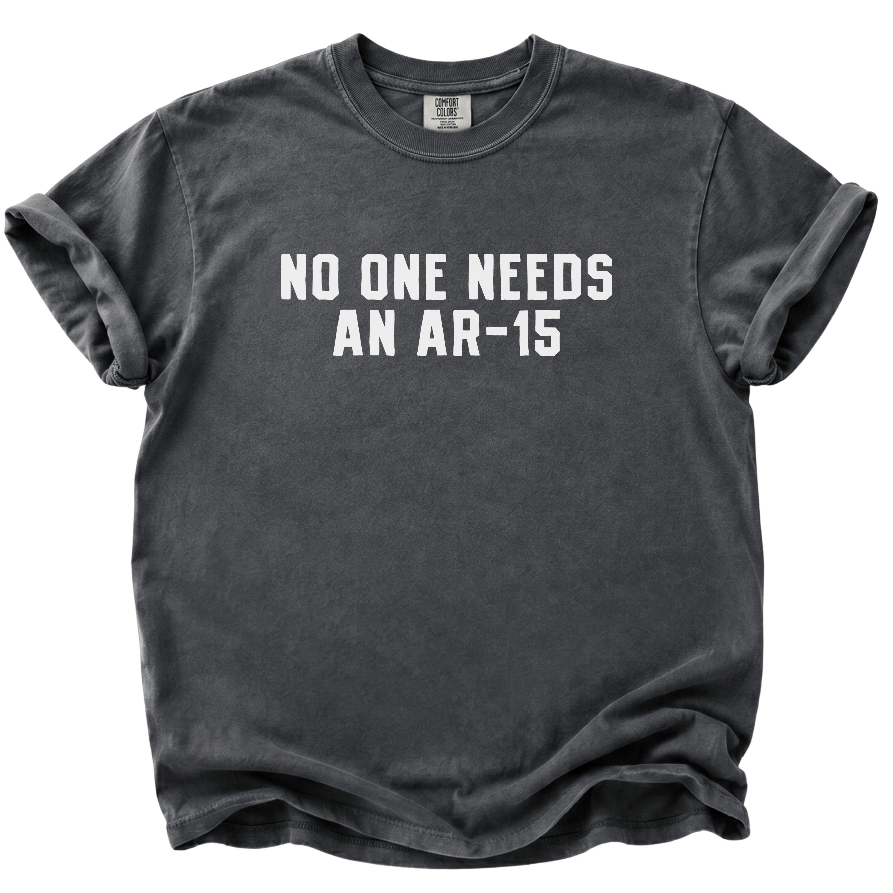 No One Needs an AR-15 T-Shirt