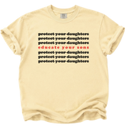 Protect Your Daughters Educate Your Sons T-Shirt