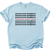 Protect Your Daughters Educate Your Sons T-Shirt
