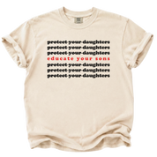 Protect Your Daughters Educate Your Sons T-Shirt