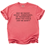You Could Just Be Quiet T-Shirt