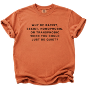 You Could Just Be Quiet T-Shirt