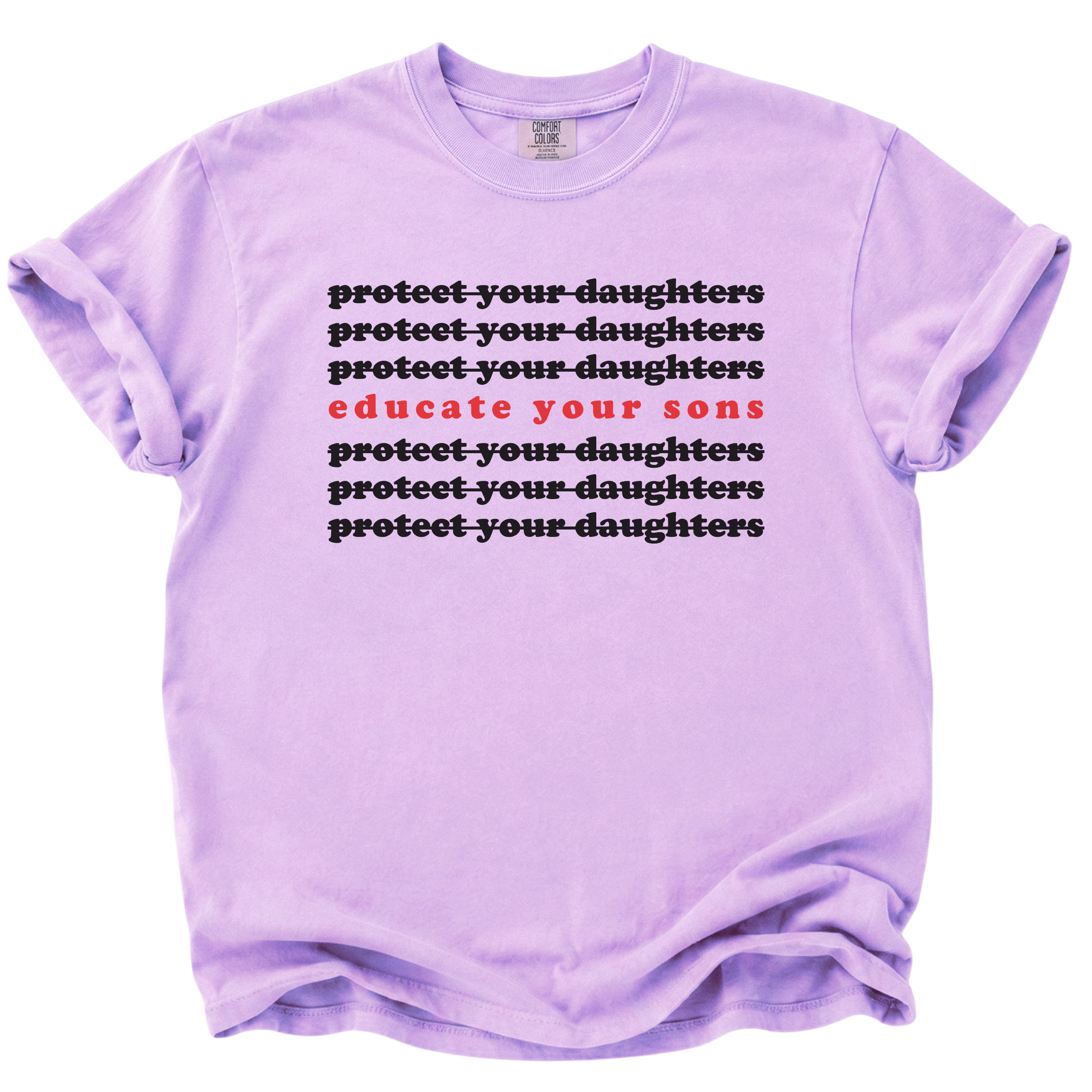 Protect Your Daughters Educate Your Sons T-Shirt