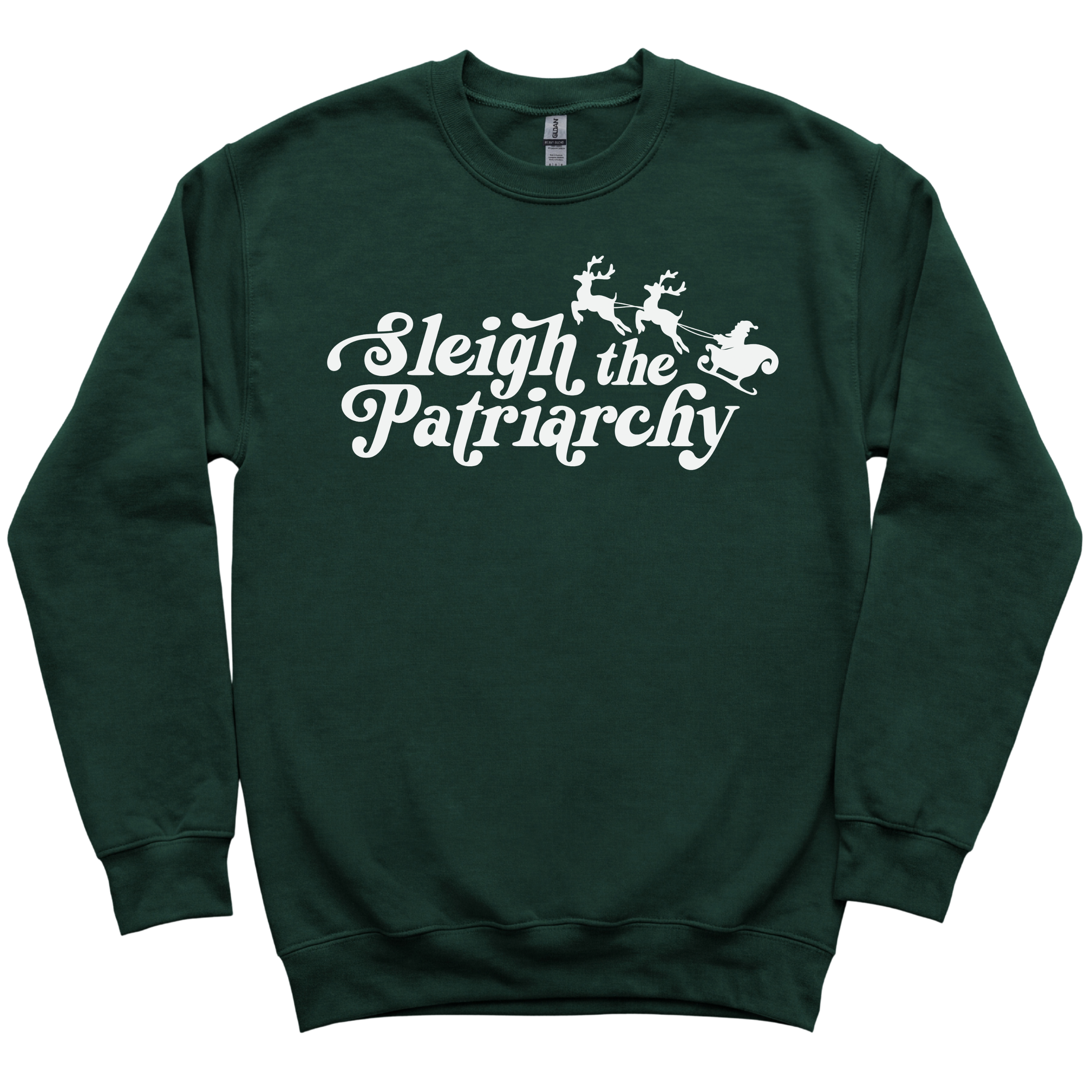 Sleigh The Patriarchy Crewneck